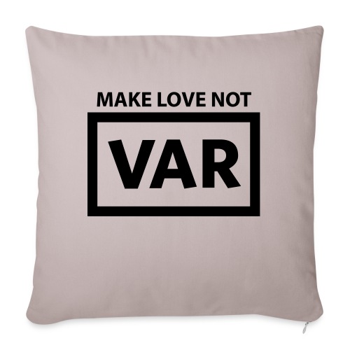 Make Love Not Var - Bankkussen met vulling 45 x 45 cm