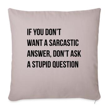 sarcastic comment - Sofa pillow with filling 45cm x 45cm - light taupe - Front