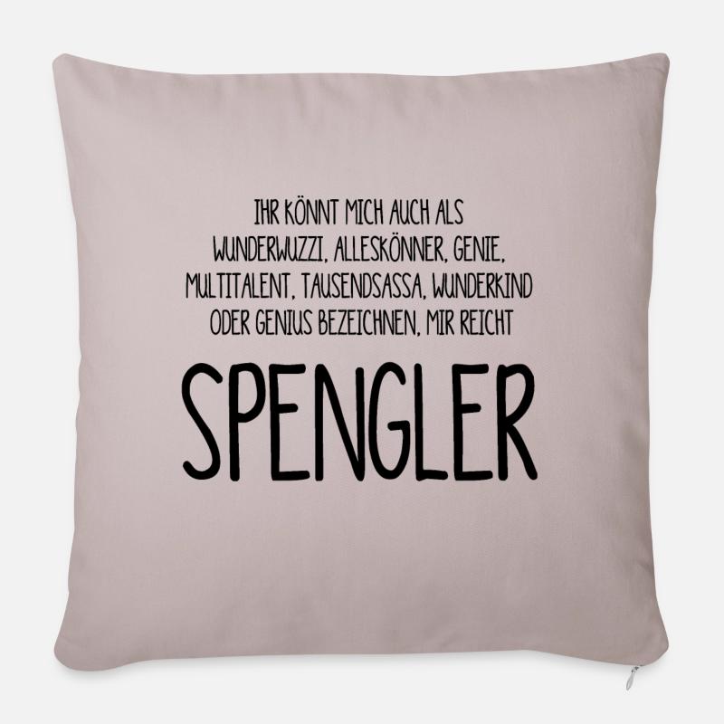 Spengler, der Tausendsassa, das Genie - Sofakissen mit Füllung 45 x 45 cm - helles Taupe