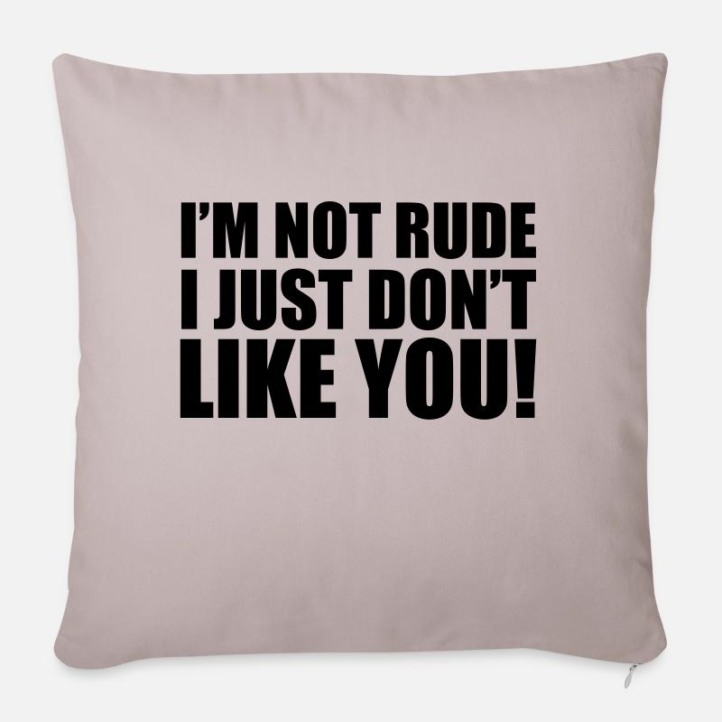 I'm Not Rude - Sofakissen mit Füllung 45 x 45 cm - helles Taupe
