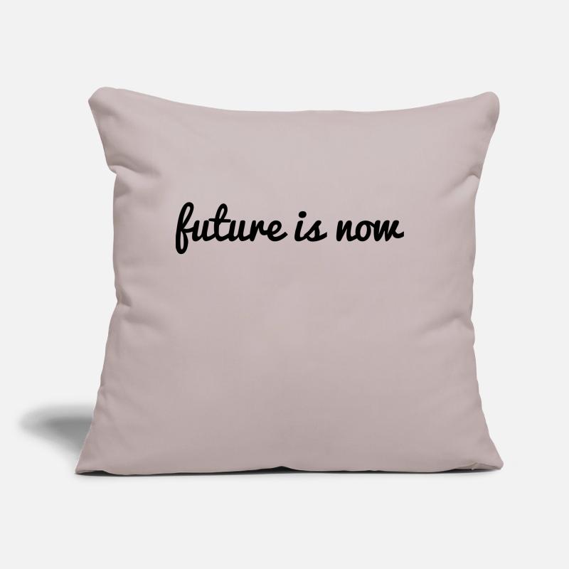 future is now future is now deep cool saying Sofa pillow with filling 45cm x 45cm