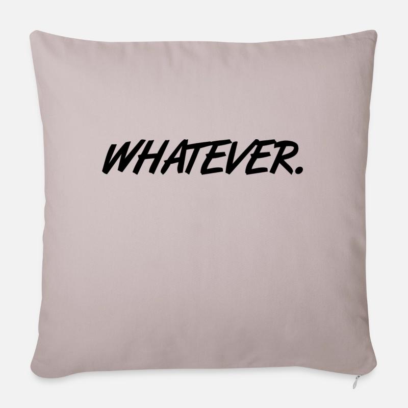 Whatever spruch slogan Was auch immer Geschenk - Sofakissen mit Füllung 45 x 45 cm - helles Taupe