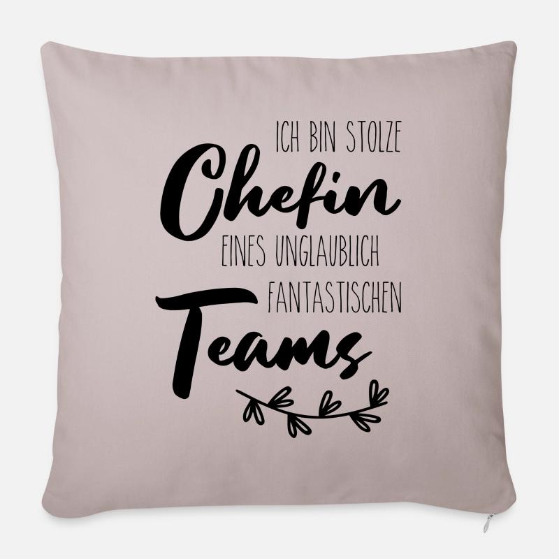 Ich bin stolze Chefin eines fantastischen Teams - Sofakissen mit Füllung 45 x 45 cm - helles Taupe