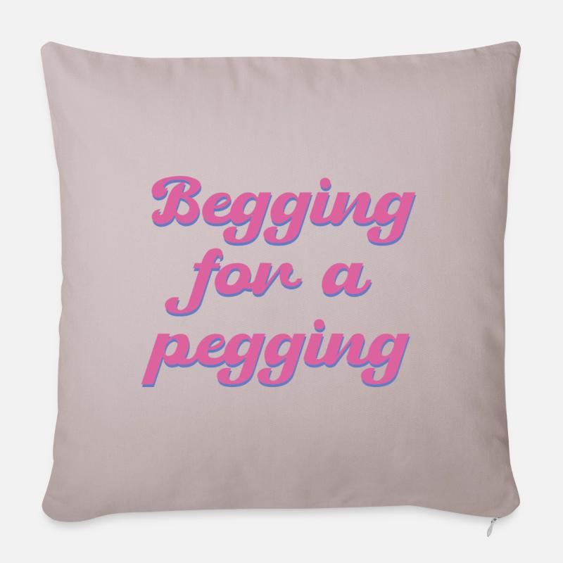 Begging for a pegging Graphic - Sofa pillow with filling 45cm x 45cm - light taupe