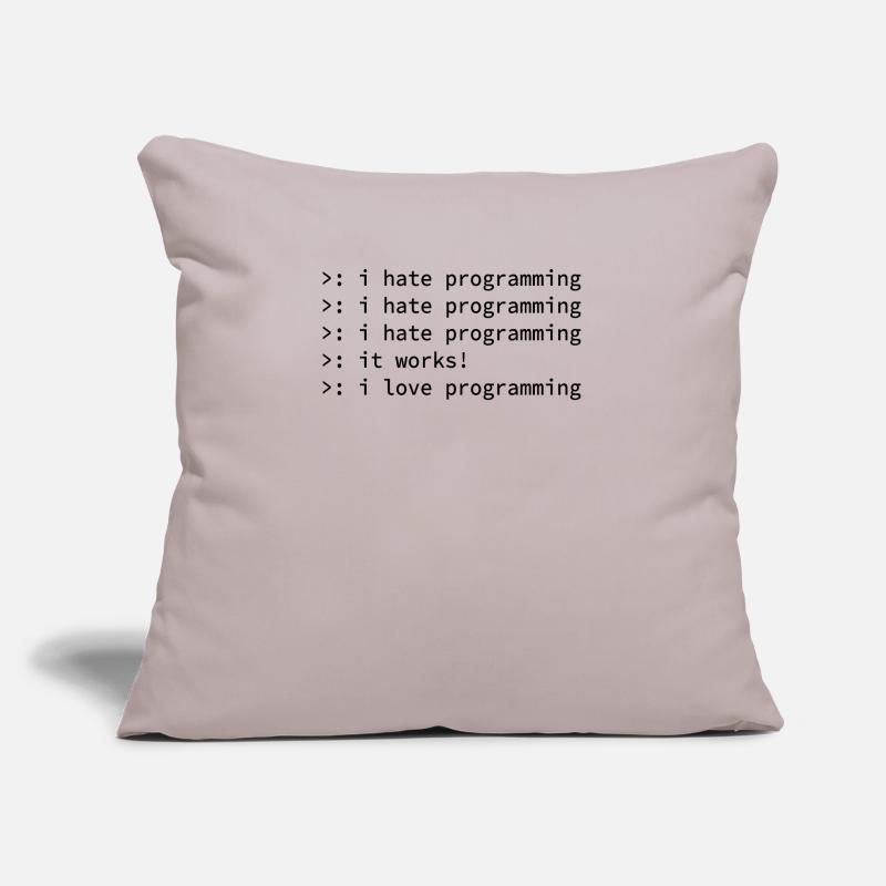 Programmer coden hate nerd geek funny gift Sofa pillow with filling 45cm x 45cm