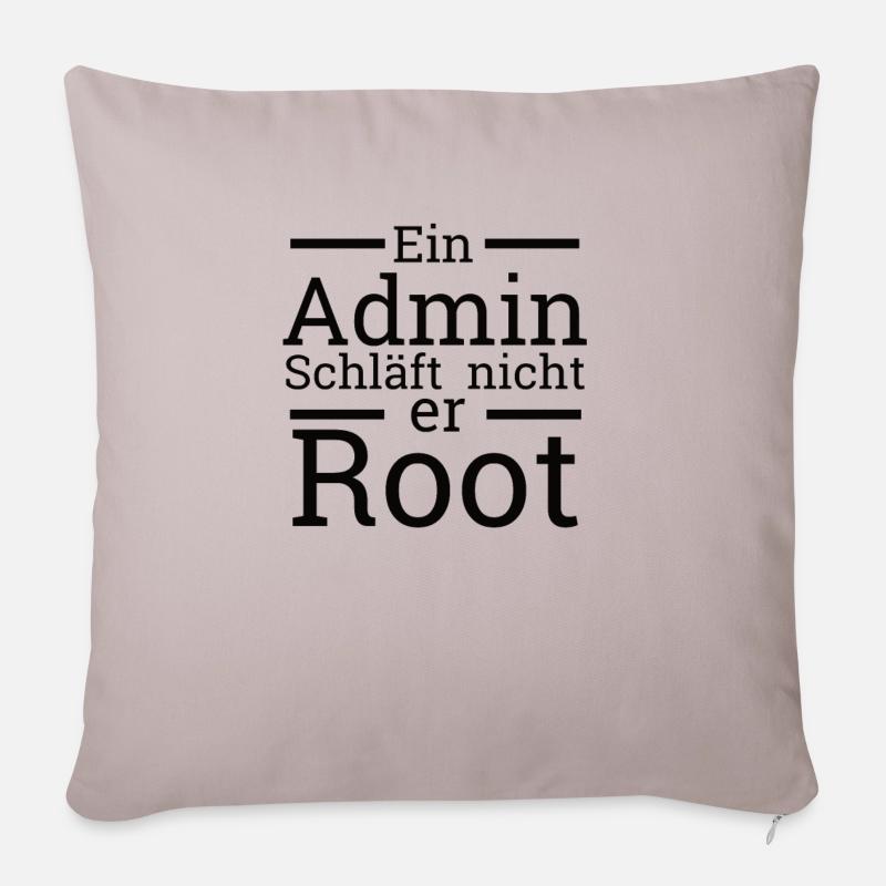 "Admin schläft nicht er Root" | Administrator - Sofakissen mit Füllung 45 x 45 cm - helles Taupe