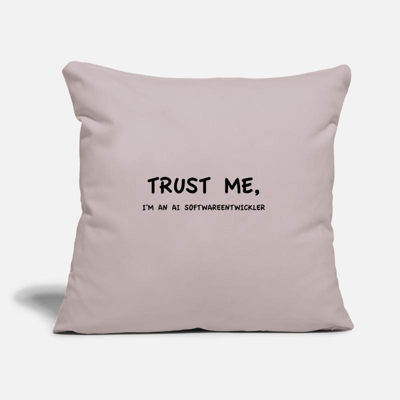 Trust Me I'm an AI Application Developer Sofa pillow with filling 45cm x 45cm