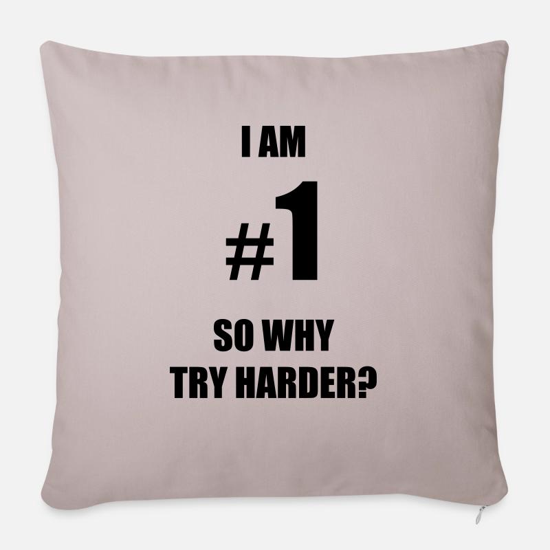 I am number 1, so why try harder? - Sofa pillow with filling 45cm x 45cm - light taupe