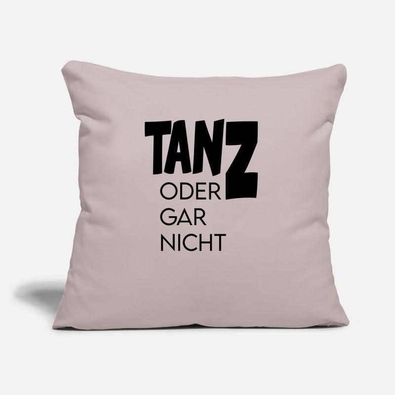 Tanz oder gar nicht Ganz oder garnicht Sofakissen mit Füllung 45 x 45 cm
