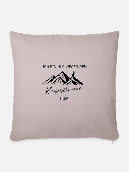 Spruch Ich bin nur wegen dem Kaiserschmarrn hier - Sofakissen mit Füllung 45 x 45 cm - helles Taupe