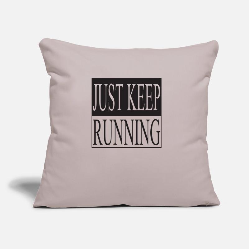 Continuez simplement à courir Coussin et housse de 45 x 45 cm