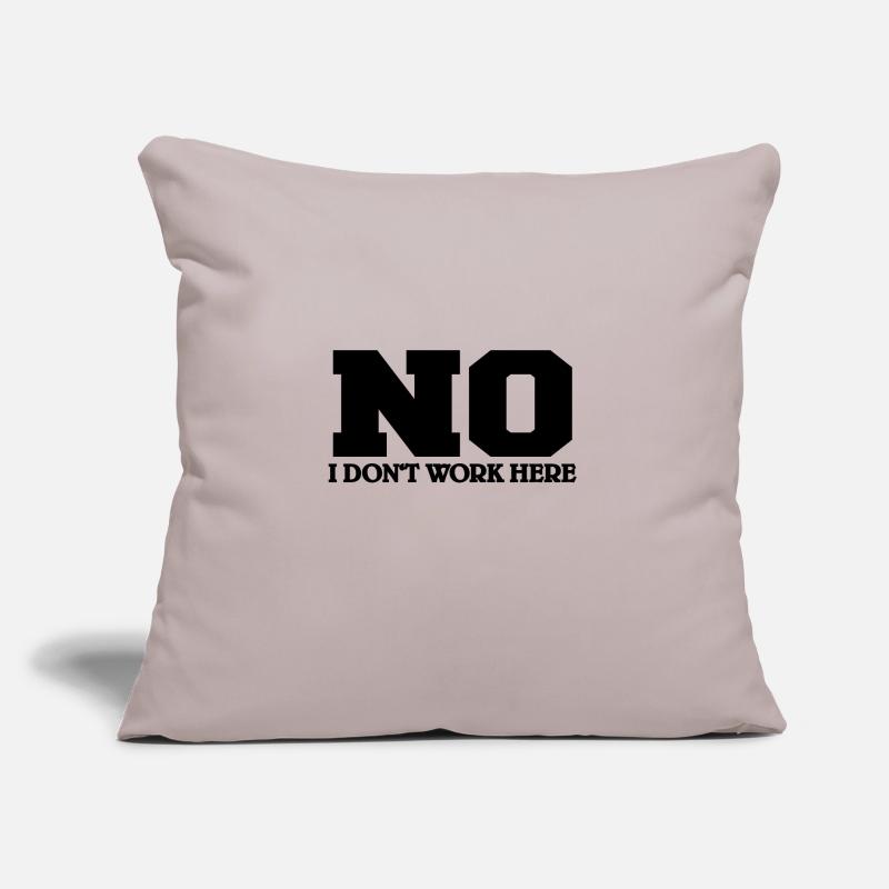 NO I don't work here Sofa pillow with filling 45cm x 45cm
