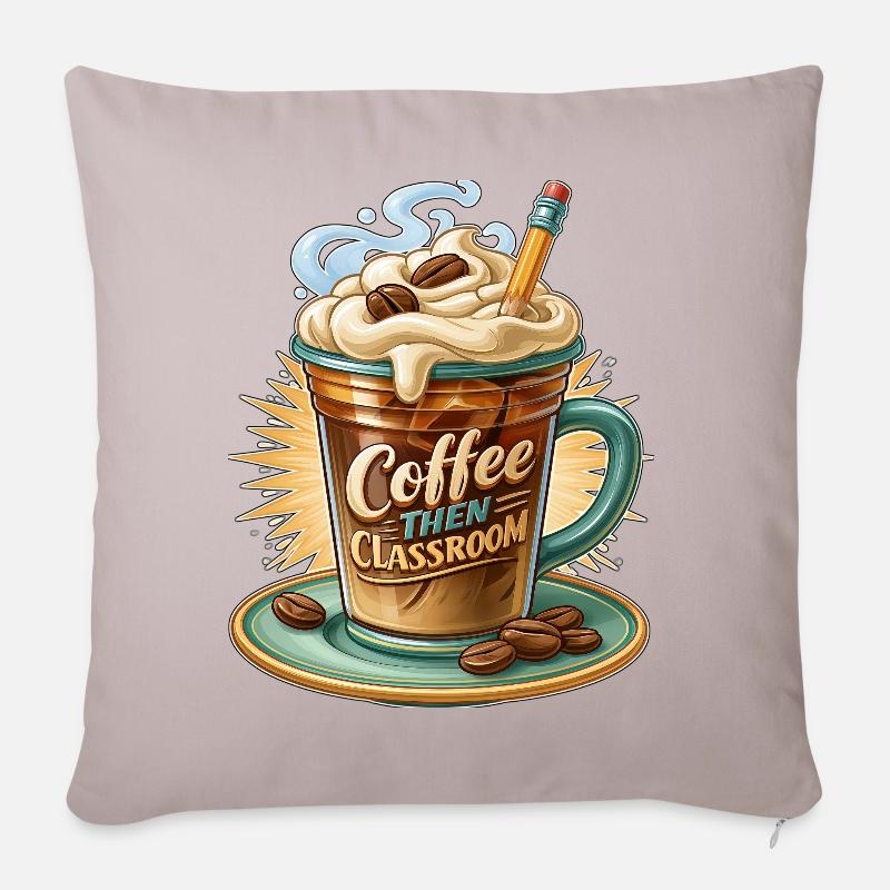 Kaffee und dann Klassenzimmer - Sofakissen mit Füllung 45 x 45 cm - helles Taupe