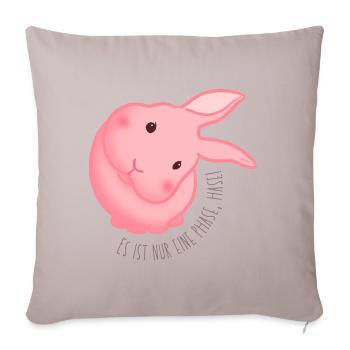 Es ist nur eine Phase, Hase! Rosa Rund - Sofakissen mit Füllung 45 x 45 cm - helles Taupe - Vorne