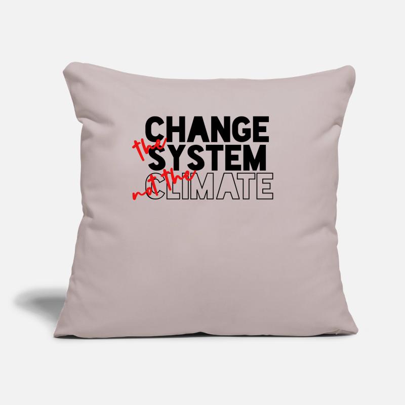 Changer le système, pas le climat Coussin et housse de 45 x 45 cm