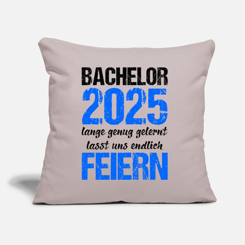 Bachelor 2025 Learned Enough Gift Student Uni Sofa pillow with filling 45cm x 45cm