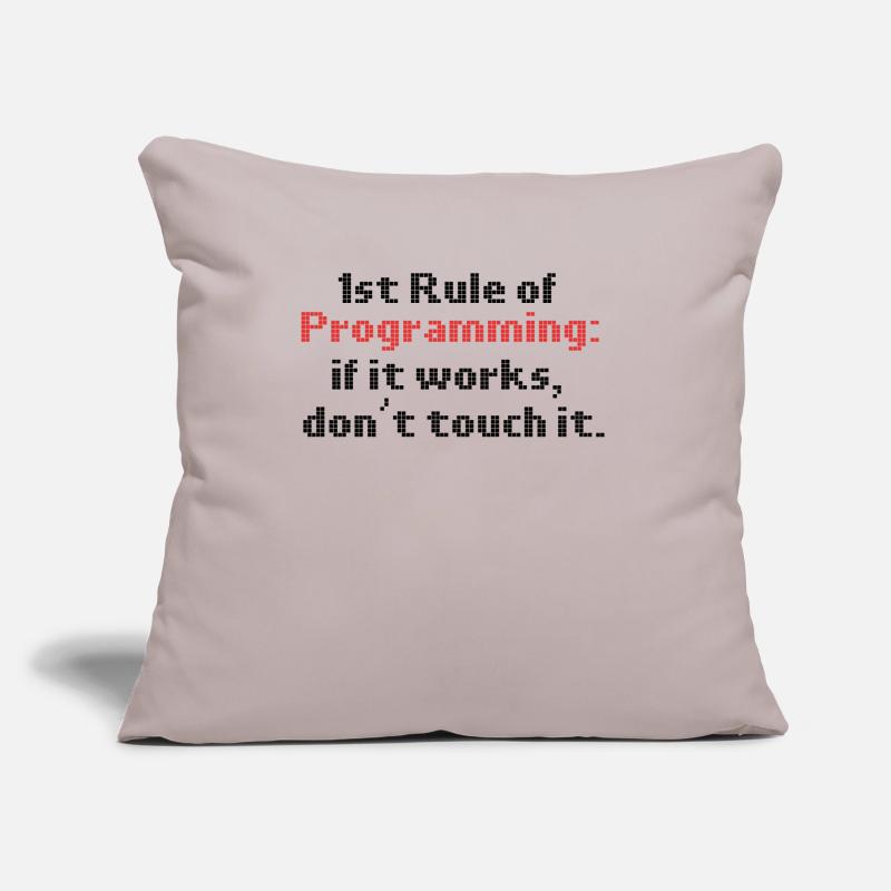 Programmer Humour Première règle de programmation si elle Coussin et housse de 45 x 45 cm