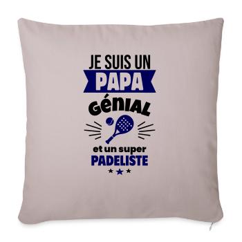 Papa génial & padéliste – idée fête des pères - Coussin et housse de 45 x 45 cm - taupe clair - Devant