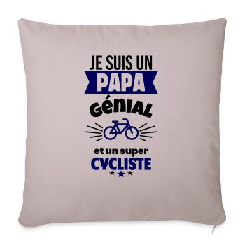 Papa génial & cycliste – idée fête des pères - Coussin et housse de 45 x 45 cm - taupe clair - Devant