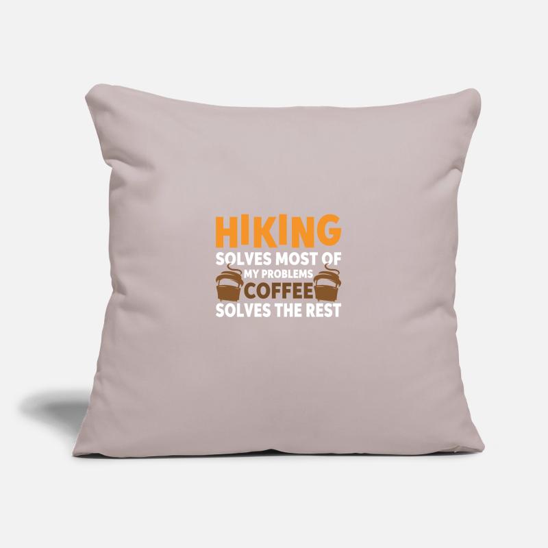 Hiking solves most problems that coffee solves Sofa pillow with filling 45cm x 45cm