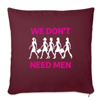 Feminismus we don't need men - Sofakissen mit Füllung 45 x 45 cm - Burgunderrot - Vorne