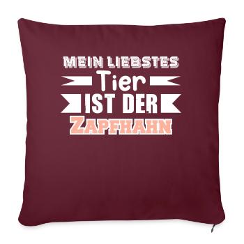 Mein liebstes Tier ist der Zapfhahn - Sofakissen mit Füllung 45 x 45 cm - Burgunderrot - Vorne