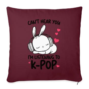 Je ne t’entends pas, j’écoute Kpop Rabbit K-pop - Coussin et housse de 45 x 45 cm - bordeaux - Devant