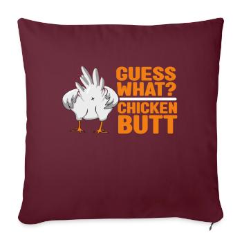 Drôle Devinez quoi ? Cul de poulet ! - Coussin et housse de 45 x 45 cm - bordeaux - Devant