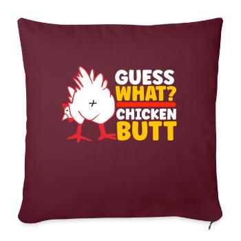 Drôle Devinez quoi ? Cul de poulet ! - Coussin et housse de 45 x 45 cm - bordeaux - Devant