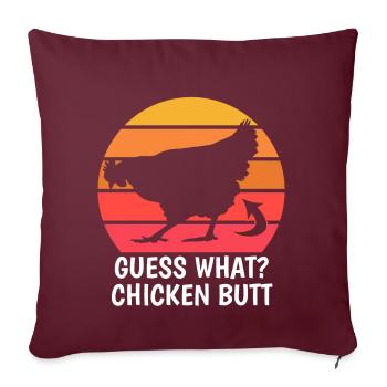 Drôle Devinez quoi ? Cul de poulet ! - Coussin et housse de 45 x 45 cm - bordeaux - Devant