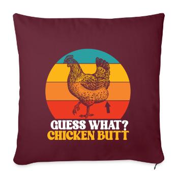 Drôle Devinez quoi ? Cul de poulet ! - Coussin et housse de 45 x 45 cm - bordeaux - Devant