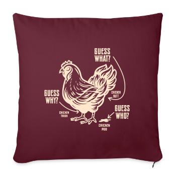 Drôle Devinez quoi ? Cul de poulet ! - Coussin et housse de 45 x 45 cm - bordeaux - Devant