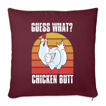 Drôle Devinez quoi ? Cul de poulet ! - Coussin et housse de 45 x 45 cm - bordeaux - Devant