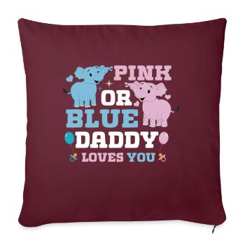 Papa rose ou bleu t'aime le sexe - Coussin et housse de 45 x 45 cm - bordeaux - Devant