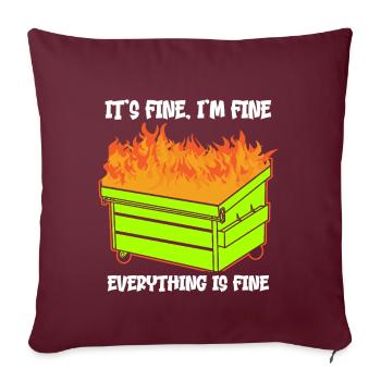 C’est bien, je vais bien, tout va bien, benne à ordures - Coussin et housse de 45 x 45 cm - bordeaux - Devant