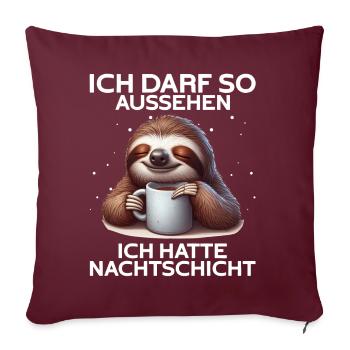 J’ai le droit d’avoir l’air d’avoir un quart de nuit - Coussin et housse de 45 x 45 cm - bordeaux - Devant
