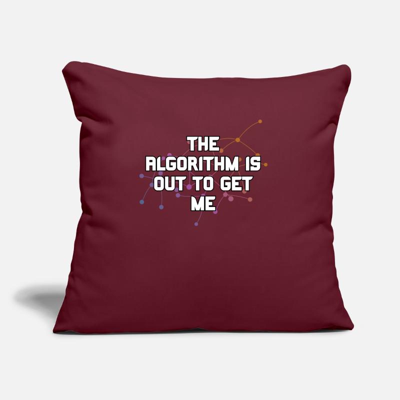 The Algorithm Is Out To Get Me Funny Coding Humor Sofa pillow with filling 45cm x 45cm
