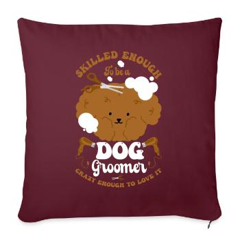 Hundegruamwelpen Haustier -Pflege -Job Salon - Sofakissen mit Füllung 45 x 45 cm - Burgunderrot - Vorne