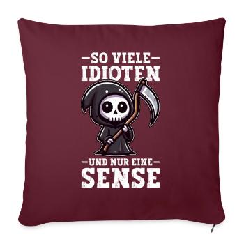 Tant d’idiots et juste une faux de sarcasme - Coussin et housse de 45 x 45 cm - bordeaux - Devant