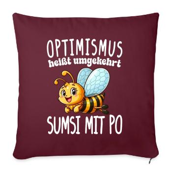 L’optimisme signifie à l’inverse Sumsi avec les fesses plus drôles - Coussin et housse de 45 x 45 cm - bordeaux - Devant