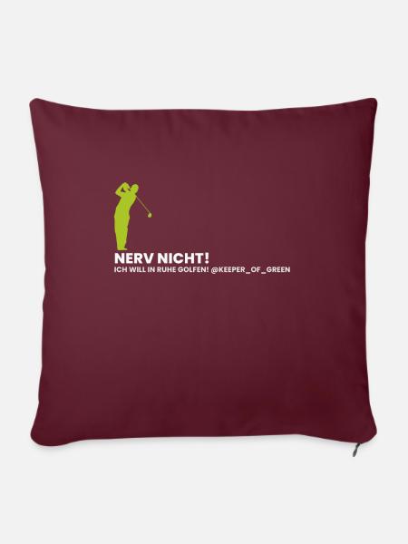 Nerv nich! - Sofakissen mit Füllung 45 x 45 cm - Burgunderrot