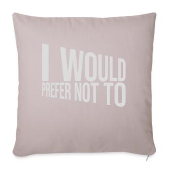 I prefer not to - Sofa pillow with filling 45cm x 45cm - light taupe - Front