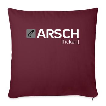 ARSCH [ficken] - Sofakissen mit Füllung 45 x 45 cm - Burgunderrot - Vorne