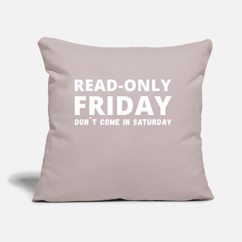 Read Only Friday Admin Informatik IT EDV Nerd Sofa pillow with filling 45cm x 45cm