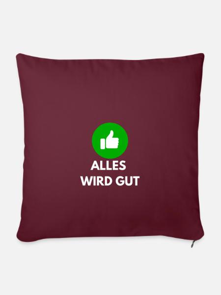 alles wird gut - Sofakissen mit Füllung 45 x 45 cm - Burgunderrot