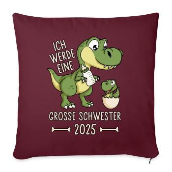 Dino Baby Ei Große Schwester 2025 Dinosaurier - Sofakissen mit Füllung 45 x 45 cm - Burgunderrot - Vorne