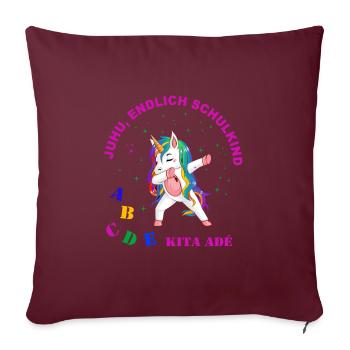 Dabbing Unicorn - Juhu, endlich Schulkind - Sofakissen mit Füllung 45 x 45 cm - Burgunderrot - Vorne