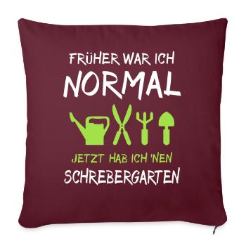 Garten Schrebergarten Sprüche - Sofakissen mit Füllung 45 x 45 cm - Burgunderrot - Vorne