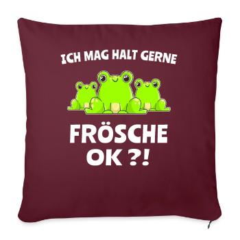 Frosch Laubfrosch Ich Mag Frösche - Sofakissen mit Füllung 45 x 45 cm - Burgunderrot - Vorne