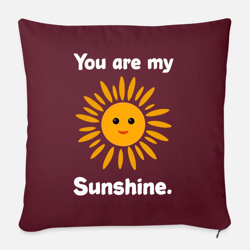 You are my Sunshine - Sofakissen mit Füllung 45 x 45 cm - Burgunderrot